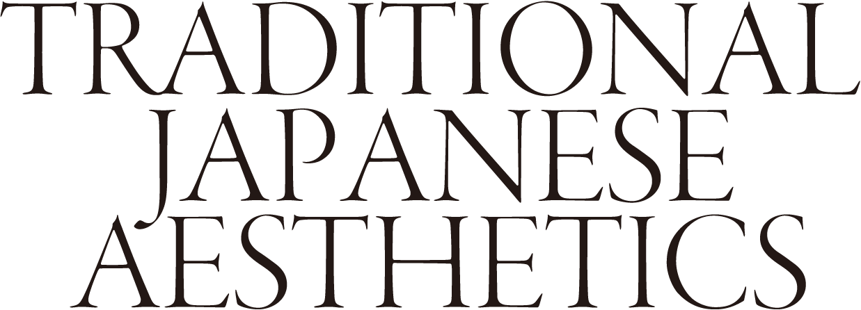 TRADITIONAL JAPANESE AESTHETICS